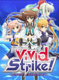 Vivid Strike アニヲタwiki 仮 アットウィキ